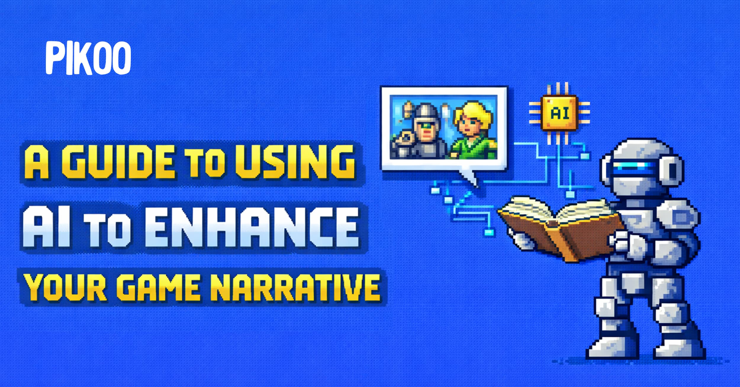 A Guide to Using AI to Enhance Your Game Narrative